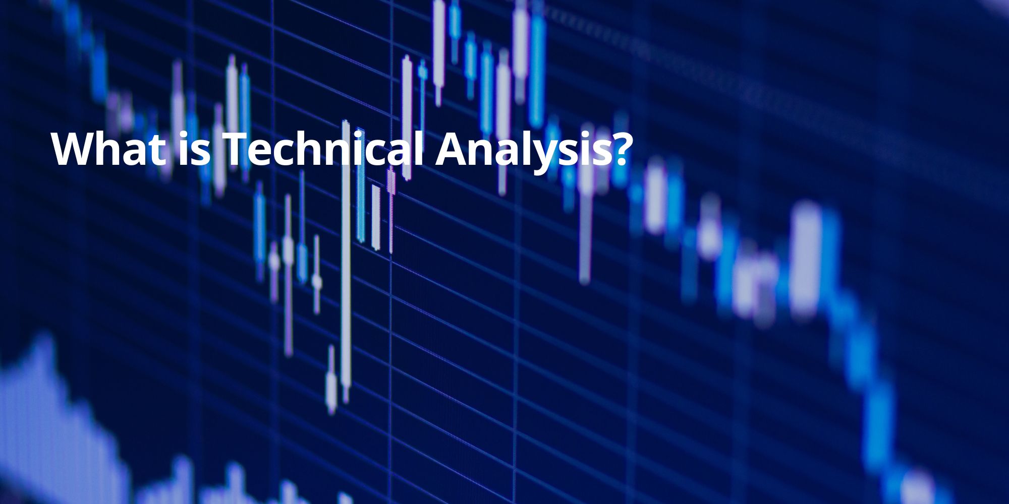 What is Technical Analysis?