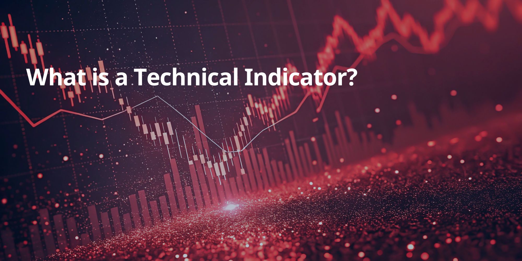 What is a Technical Indicator?