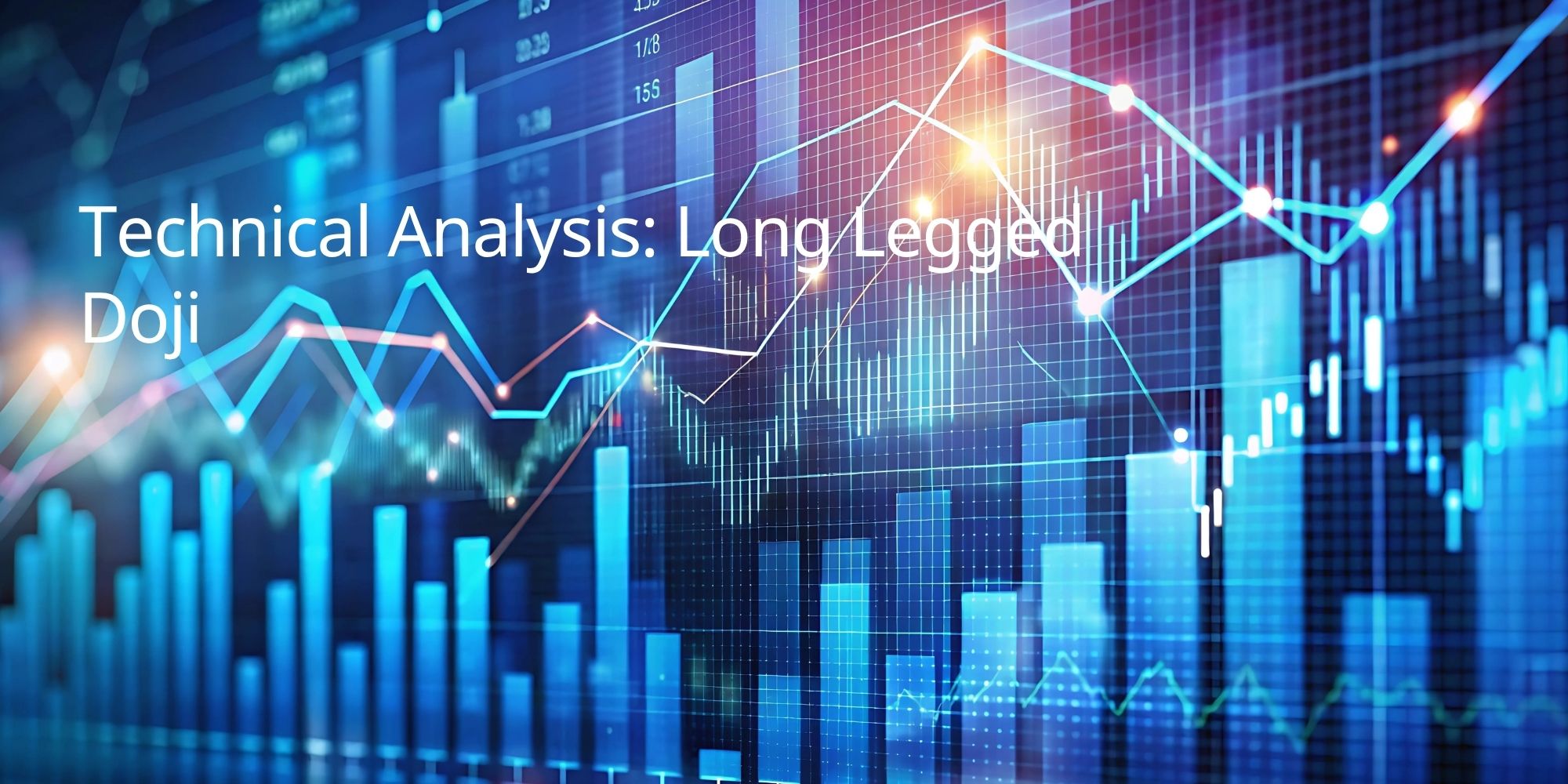 Technical Analysis: Long Legged Doji