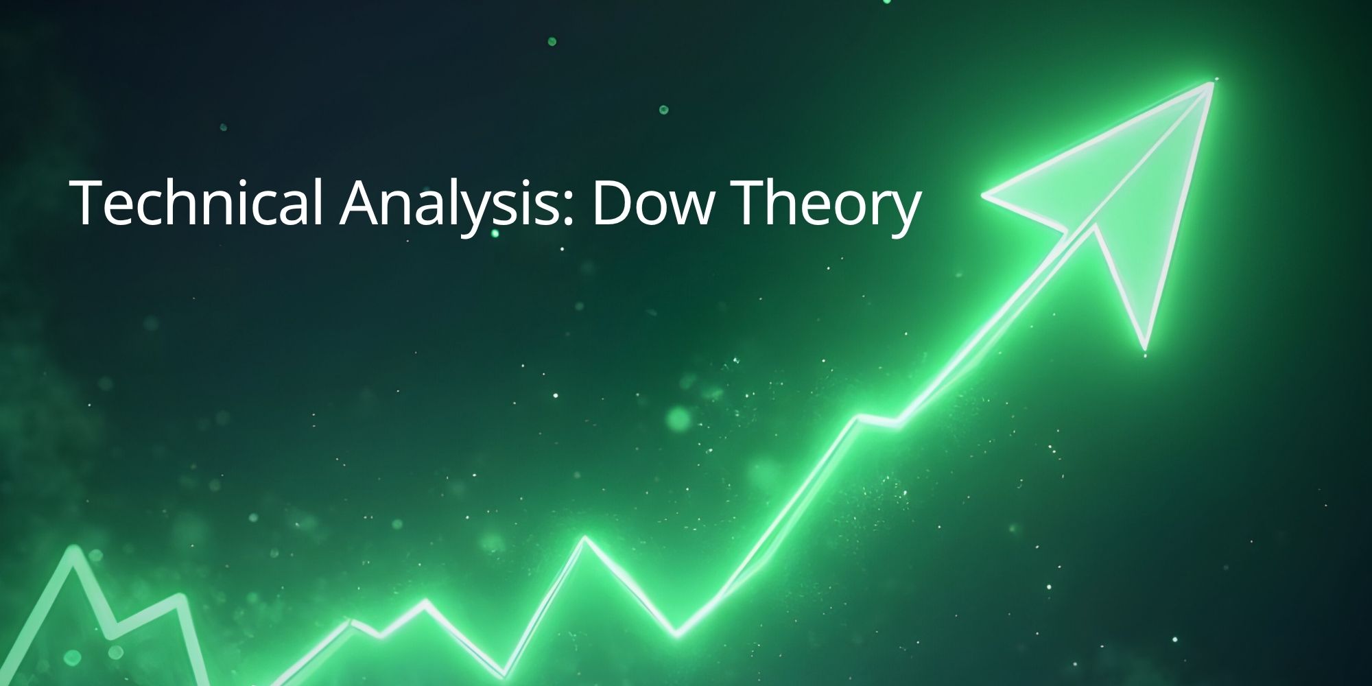 Technical Analysis: Dow Theory
