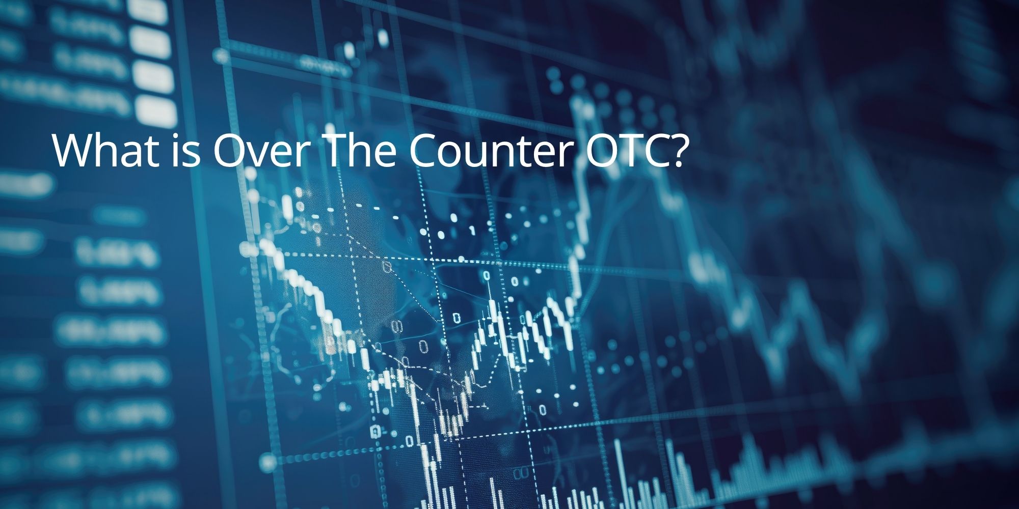 What is Over The Counter OTC?