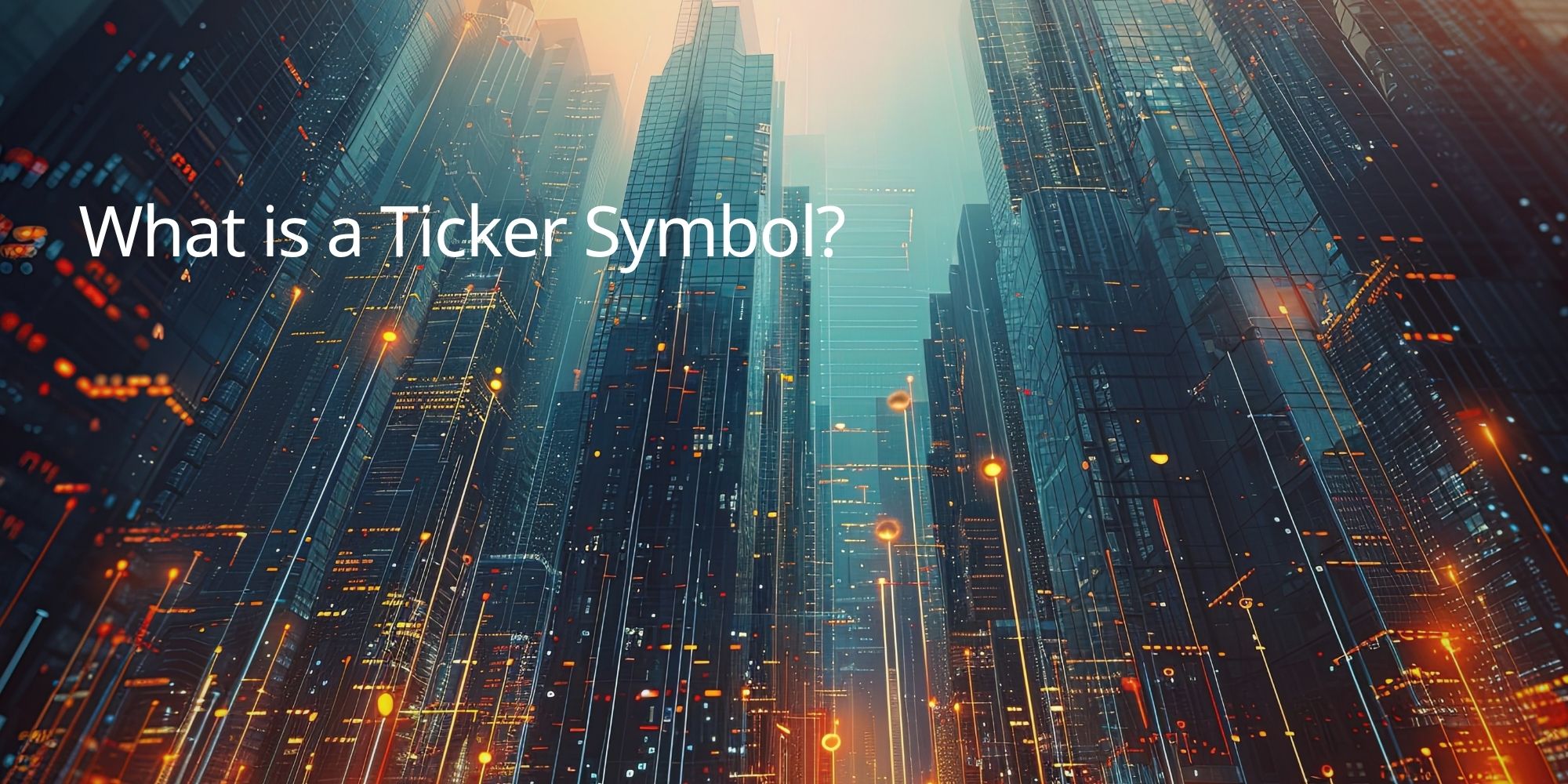 What is a Ticker Symbol?