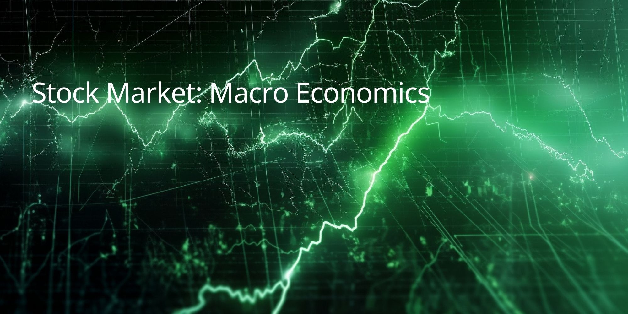 Stock Market: Macro Economics