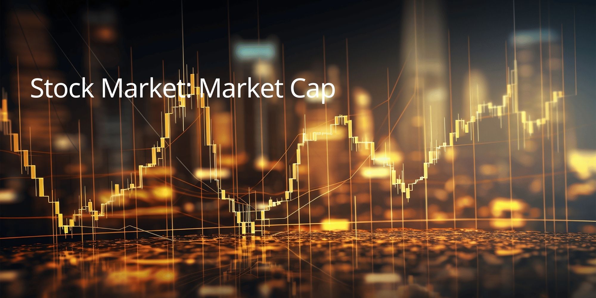 Stock Market: Market Cap