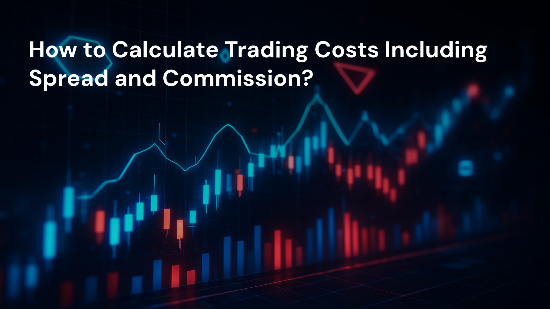 How to Calculate Trading Costs Including Spread and Commission?